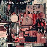 The John Butler Trio : Flesh + Blood